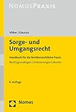 Sorge- und Umgangsrecht: Handbuch für die familienrechtliche Praxis. Rechtsgrundlagen |...